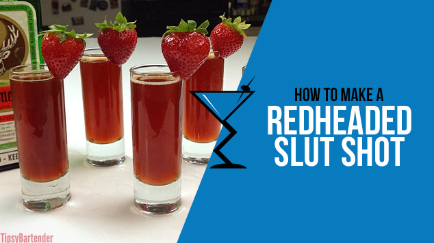 Red Headed Slut Shot Drink Lab Cocktail And Drink Recipes